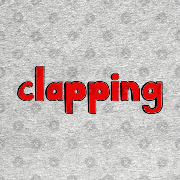 This is the word CLAPPING by Embracing-Motherhood